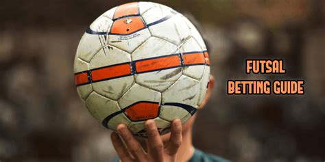 Futsal betting .